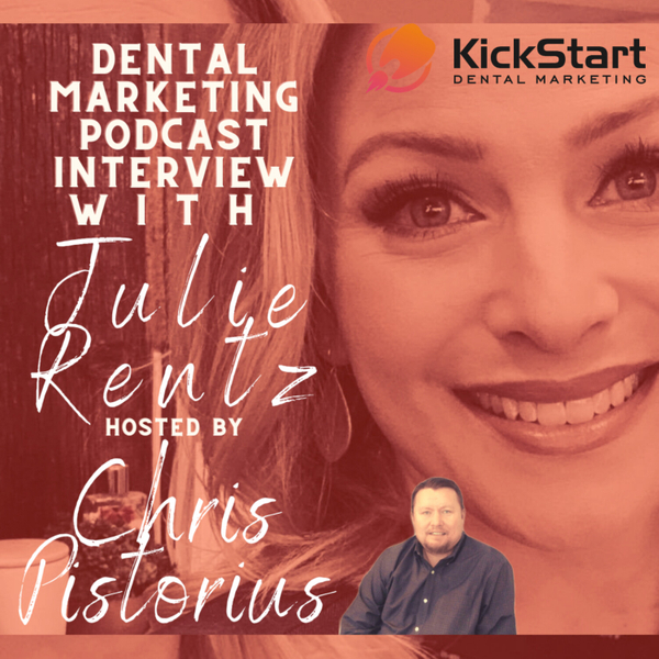 How to Expand Your Dental Practice with Julie Rentz