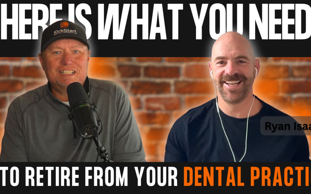 When Do Dentists Really Have Enough to Retire? with Ryan Isaac of Dentist Advisors