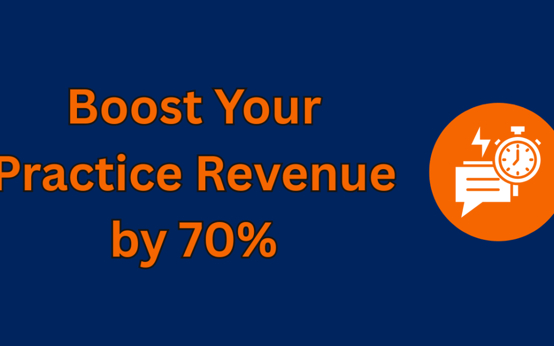 How to Reactivate Dental Patients and Boost Your Practice Revenue by 70%